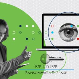 Top Tips for Ransomware Defense